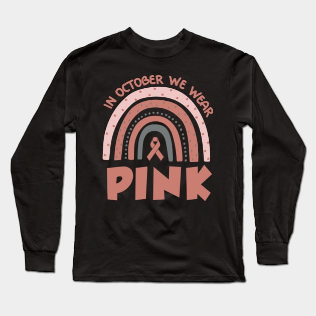 In October we wear pink Long Sleeve T-Shirt by trendybestgift